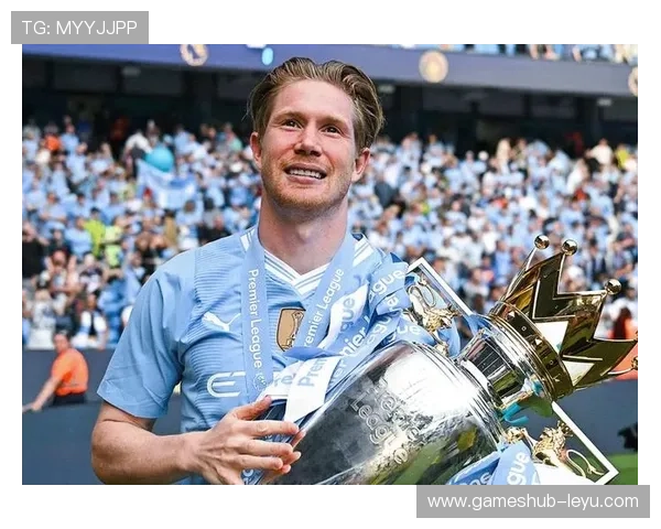 德布劳内追助攻纪录：巅峰控球师持续书写传奇