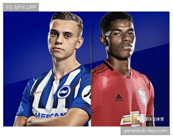 布莱顿新赛季开门红,团队协作能力备受关注 布莱顿新赛季开门红,团队协作能力备受关注