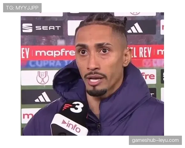 拉菲尼亚重返首发位置,近期表现稳健值得关注 拉菲尼亚重返首发位置,近期表现稳健值得关注